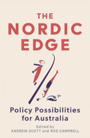 The Nordic Edge: Policy Possibilities for Australia 0522877621 Book Cover