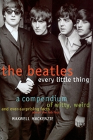 Beatles: Every Little Thing 0380796988 Book Cover
