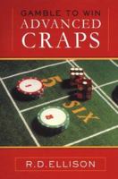 Gamble To Win Advanced Craps 0818406496 Book Cover
