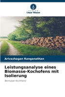 Leistungsanalyse eines Biomasse-Kochofens mit Isolierung (German Edition) 6209893759 Book Cover