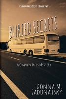 Buried Secrets: A Craven Falls Mystery 1684335892 Book Cover