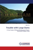 Trouble with Large Dams 3659223697 Book Cover