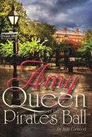 Amy, Queen of the Pirates Ball 1719956669 Book Cover