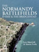 The Normandy Battlefields: D-Day and the Bridgehead 1612002315 Book Cover