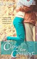 Too Close for Comfort 1523900245 Book Cover