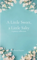 A Little Sweet, a Little Salty. 937156492X Book Cover
