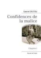 Confidences de la malice: Chapitre I 2810617015 Book Cover