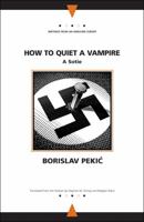 How to Quiet a Vampire: A Sotie 0810117207 Book Cover
