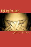 Fighting For Sanity 1442100672 Book Cover