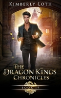 The Dragon Kings: Chronicles Nineteen B099TN9T5L Book Cover