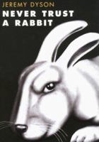 Never Trust A Rabbit: Stories With a Twist (Duck Editions) 0715630156 Book Cover