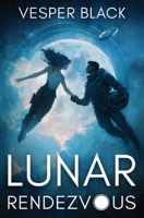 Lunar Rendezvous: A Space Opera Romance B0H6NMLR6K Book Cover