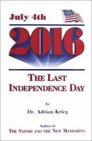 July 4th, 2016: The Last Independence Day 0873190475 Book Cover