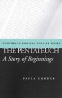 The Pentateuch: A Story of Beginnings (Continuum Biblical Studies) 0567084183 Book Cover