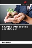 Environmental taxation and state aid 6205889803 Book Cover