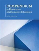 Compendium for Research in Mathematics Education 0873537114 Book Cover