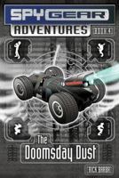 The Doomsday Dust (Spy Gear Adventures) 1416908900 Book Cover