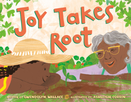 Joy Takes Root 0593406788 Book Cover