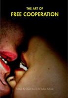 The Art of Free Cooperation 1570271771 Book Cover