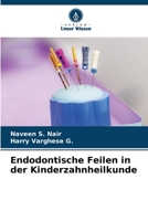 Endodontische Feilen in der Kinderzahnheilkunde 620589727X Book Cover