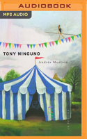 Tony Ninguno (Narración en Castellano) 1799767507 Book Cover