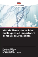 Métabolisme des acides nucléiques et importance clinique pour la santé (French Edition) 6207163222 Book Cover