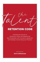 The Talent Retention Code 1964030714 Book Cover