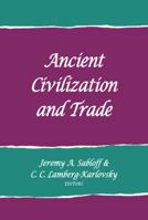 Ancient civilization and trade 0826303455 Book Cover