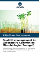 Qualitätsmanagement im Laboratoire Commun de Microbiologie (Senegal) (German Edition) 6209513506 Book Cover