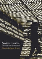 Caminos cruzados (Spanish Edition) 9873607439 Book Cover