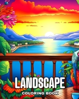 Landscape Coloring Book: Landscape Coloring Pages with Nature, Castles, Countryside, Oceanside & More B0CPPDNHGG Book Cover