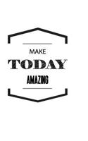 Make Today Amazing 1537194453 Book Cover