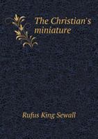 The Christian's miniature 135915437X Book Cover
