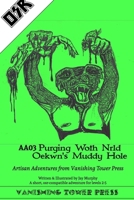 AA03 Purging Woth Nrld Oekwyn's Muddy Hole GREEN 0359962564 Book Cover