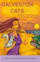 Galveston Cats (Being the glorious tale of Great Aunt Meowkin's Reunion) 0966643852 Book Cover
