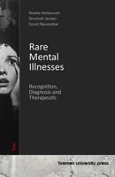 Rare Mental Illnesses: Recognition, Diagnosis and Therapeutic 3690356059 Book Cover
