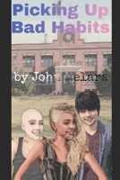 Picking Up Bad Habits 1520707045 Book Cover