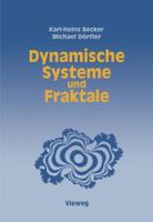 Dynamische Systeme Und Fraktale: Computergrafische Experimente Mit Pascal 3528244615 Book Cover