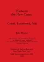 Inkawasi, the New Cuzco (BAR international series) 0860543048 Book Cover