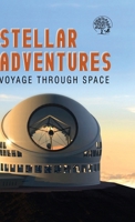 Stellar Adventures Voyage Through Space 8119745396 Book Cover