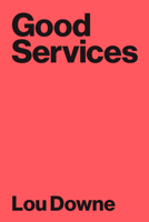 Good Services: Decoding the Mystery of What Makes a Good Service 9063695438 Book Cover