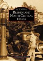 Bremen and North Central Indiana 0738518743 Book Cover