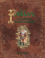 Folklore & Legends of Trinidad and Tobago 9768054476 Book Cover