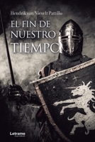 El fin de nuestro tiempo 8413867002 Book Cover