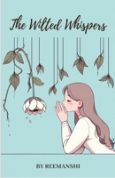 The Wilted Whispers 9361855220 Book Cover
