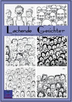 Lachende Gesichter: 240 Bleistiftzeichnungen im expressionistischen Stil (Bilderbuch: nix lesen nur schauen 1) 3756889130 Book Cover