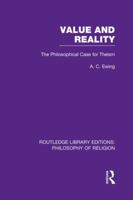 Value and reality,: The philosophical case for theism, (Muirhead library of philosophy) 1138986658 Book Cover