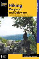 Hiking Maryland and Delaware: A Guide to the States' Greatest Day Hiking Adventures 0762782412 Book Cover