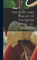 The Odes and Psalms of Solomon; Volume 2 1016583079 Book Cover