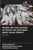 Studio dei meccanismi di stress nei principali pesci carpa indiani (Italian Edition) 6206938530 Book Cover